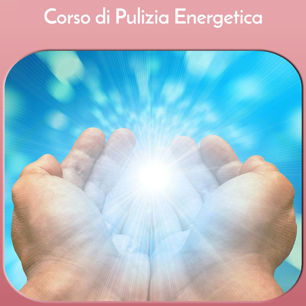 Corso di Pulizia Energetica